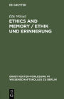 Ethics and Memory / Ethik und Erinnerung