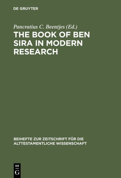 The Book of Ben Sira in Modern Research: Proceedings of the First International Ben Sira Conference, 28-31 July 1996 Soesterberg, Netherlands / Edition 1