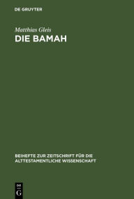 Title: Die Bamah, Author: Matthias Gleis