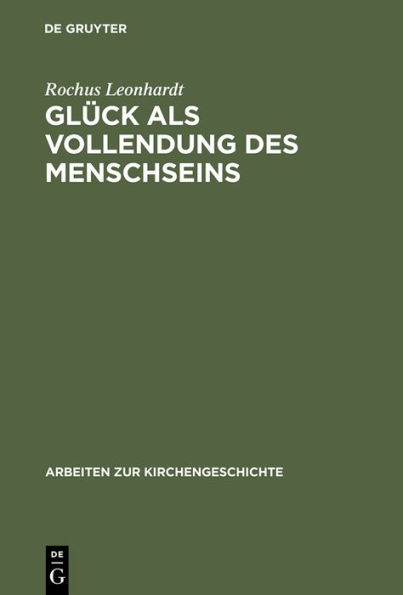 Glück als Vollendung des Menschseins: Die beatitudo-Lehre des Thomas von Aquin im Horizont des Eudämonismus-Problems