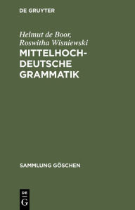 Title: Mittelhochdeutsche Grammatik / Edition 10, Author: Helmut de Boor