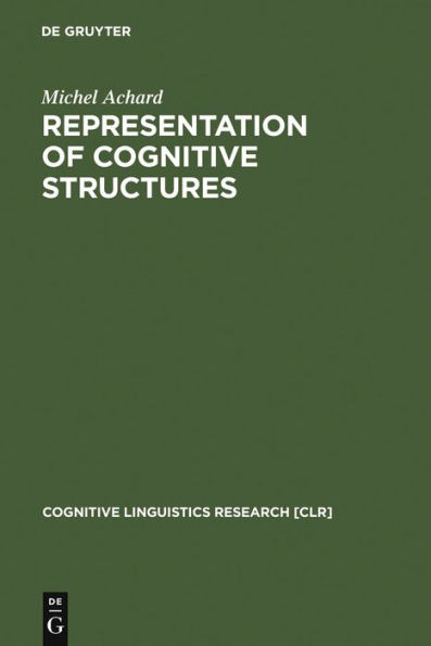 Representation of Cognitive Structures: Syntax and Semantics of French Sentential Complements / Edition 1