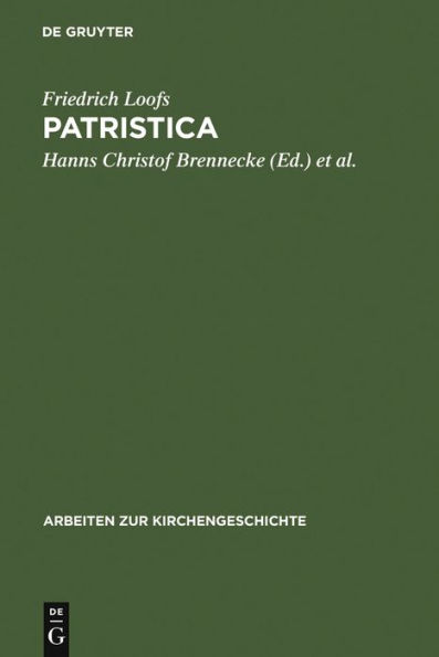 Patristica: Ausgewählte Aufsätze zur Alten Kirche