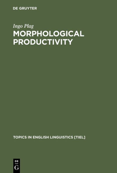 Morphological Productivity: Structural Constraints in English Derivation / Edition 1