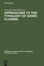 Approaches to the Typology of Word Classes / Edition 1