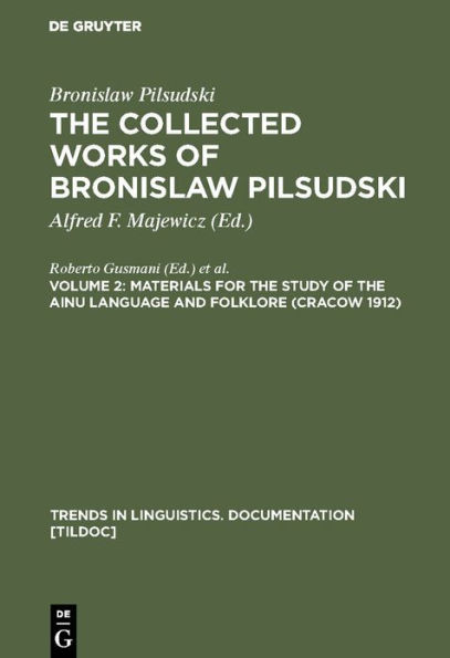 Materials for the Study of the Ainu Language and Folklore (Cracow 1912) / Edition 1