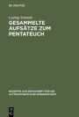 Gesammelte Aufsätze zum Pentateuch / Edition 1