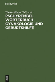 Title: Pschyrembel Wörterbuch Gynäkologie und Geburtshilfe, Author: Thomas Römer