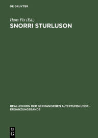 Title: Snorri Sturluson: Beiträge zu Werk und Rezeption / Edition 1, Author: Hans Fix