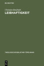 Leibhaftigkeit: Jakob Böhmes Inkarnationsmorphologie / Edition 1