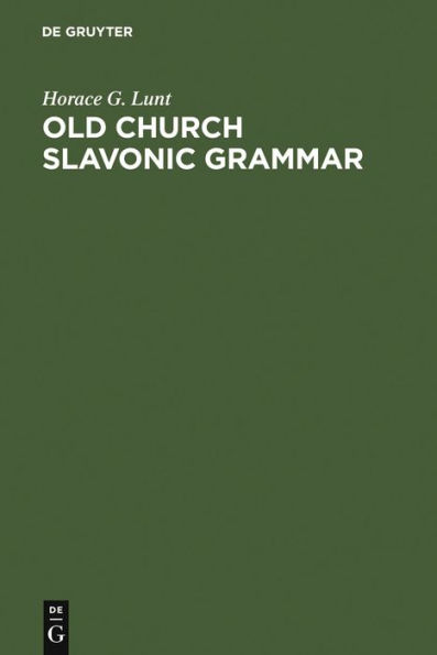 Old Church Slavonic Grammar / Edition 7