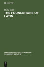 The Foundations of Latin / Edition 1