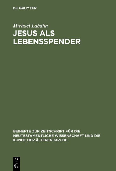 Jesus als Lebensspender: Untersuchungen zu einer Geschichte der johanneischen Tradition anhand ihrer Wundergeschichten / Edition 1