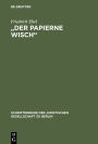 Der papierne Wisch: Die Bedeutung der Märzrevolution 1848 für die preußische Verfassungsgeschichte. Vortrag gehalten vor der Juristischen Gesellschaft zu Berlin am 29.4.1998 aus Anlaß der 150jährigen Wiederkehr der Märzrevolution 1848 im Schloß Bellevue