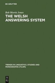 Title: The Welsh Answering System, Author: Bob Morris Jones