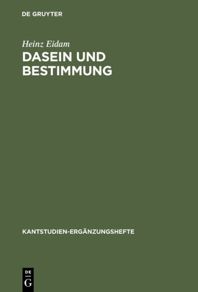 Dasein und Bestimmung: Kants Grund-Problem / Edition 1