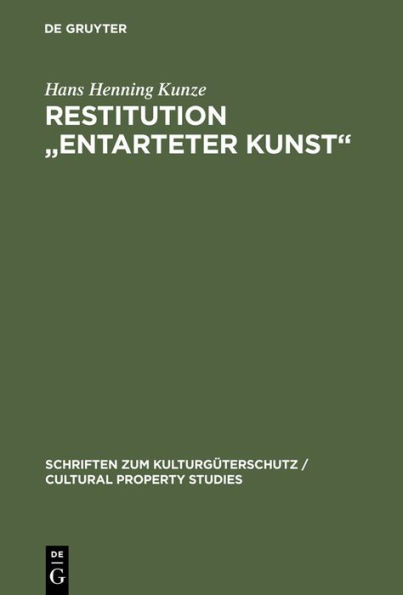 Restitution "Entarteter Kunst": Sachenrecht und Internationales Privatrecht