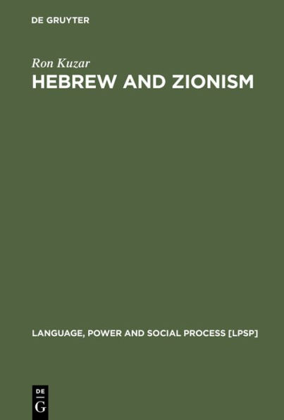 Hebrew and Zionism: A Discourse Analytic Cultural Study / Edition 1