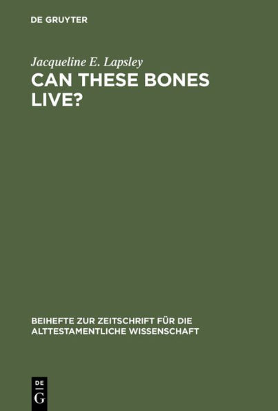 Can These Bones Live?: The Problem of the Moral Self in the Book of Ezekiel / Edition 1