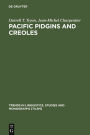 Pacific Pidgins and Creoles: Origins, Growth and Development / Edition 1