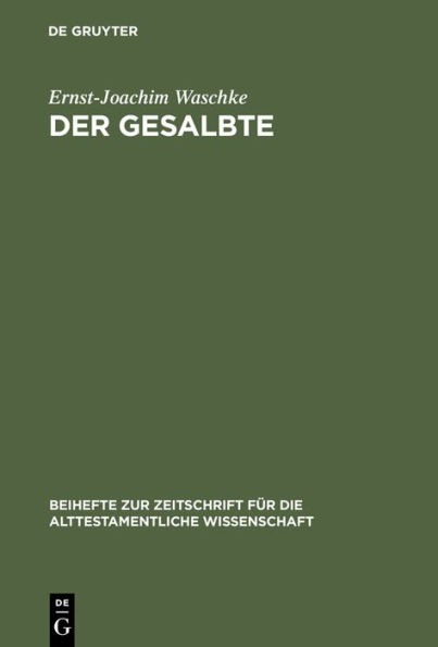 Der Gesalbte: Studien zur alttestamentlichen Theologie / Edition 1