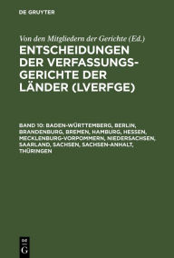 Title: Baden-Württemberg, Berlin, Brandenburg, Bremen, Hamburg, Hessen, Mecklenburg-Vorpommern, Niedersachsen, Saarland, Sachsen, Sachsen-Anhalt, Thüringen: 1.1. bis 31.12.1999, Author: Von den Mitgliedern der Gerichte