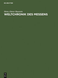 Title: Weltchronik des Messens: Universalgeschichte von Maß und Zahl, Geld und Gewicht / Edition 1, Author: Heinz-Dieter Haustein