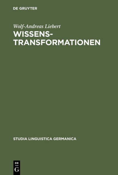 Wissenstransformationen: Handlungssemantische Analysen von Wissenschafts- und Vermittlungstexten / Edition 1