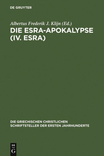 Die Esra-Apokalypse (IV. Esra): Nach dem lateinischen Text unter Benutzung der anderen Versionen übersetzt
