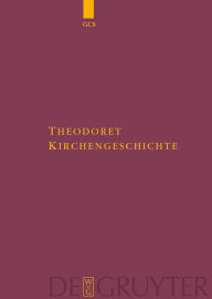 Title: Kirchengeschichte, Author: Theodoret