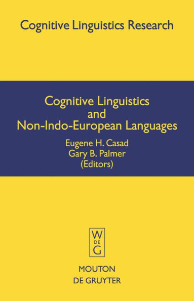 Cognitive Linguistics and Non-Indo-European Languages / Edition 1