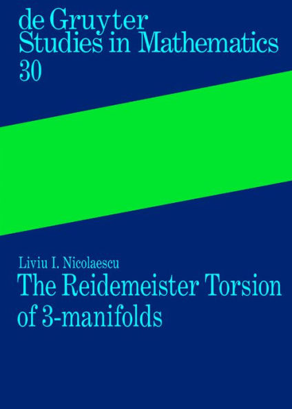The Reidemeister Torsion of 3-Manifolds / Edition 1