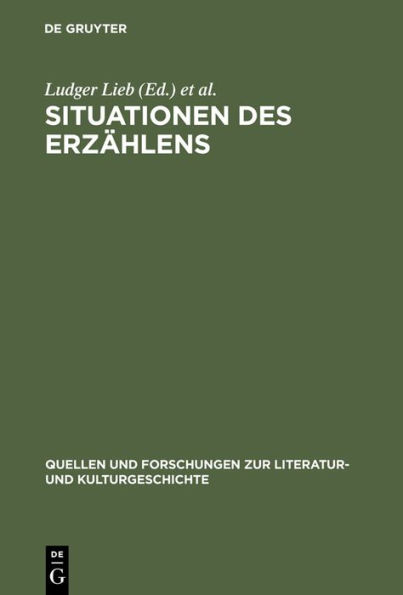 Situationen des Erzählens: Aspekte narrativer Praxis im Mittelalter