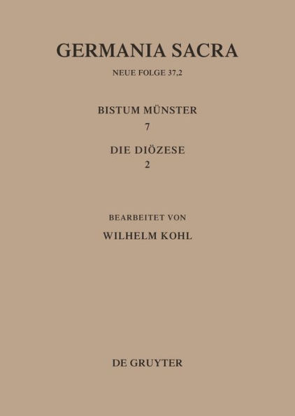 Die Bistümer der Kirchenprovinz Köln. Das Bistum Münster 7,2: Die Diözese / Edition 1