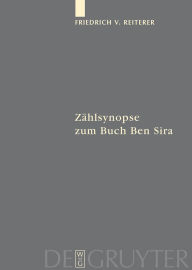 Title: Zählsynopse zum Buch Ben Sira, Author: Friedrich V. Reiterer