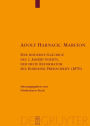 Adolf Harnack: Marcion: Der moderne Gläubige des 2. Jahrhunderts, der erste Reformator. Die Dorpater Preisschrift (1870). Kritische Edition des handschriftlichen Exemplars / Edition 1