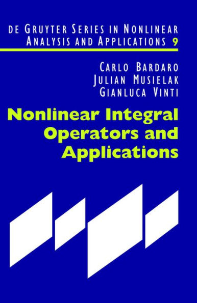 Nonlinear Integral Operators and Applications / Edition 1