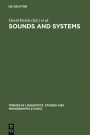 Sounds and Systems: Studies in Structure and Change. A Festschrift for Theo Vennemann