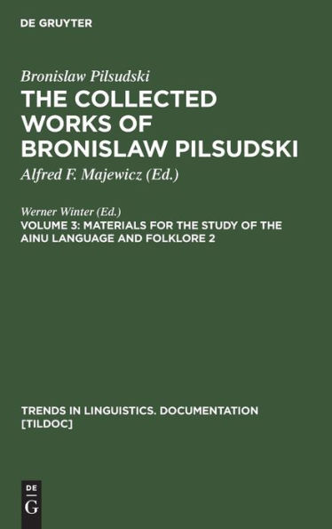 Materials for the Study of the Ainu Language and Folklore 2 / Edition 1