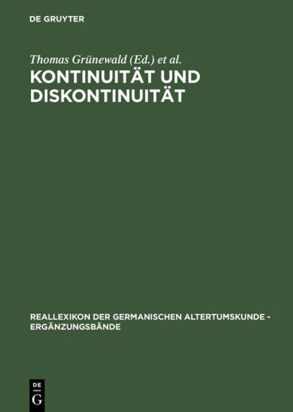 Kontinuität und Diskontinuität: Germania inferior am Beginn und am Ende der römischen Herrschaft. Beiträge des deutsch-niederländischen Kolloquiums in der Katholieke Universiteit Nijmegen (27. bis 30.06. 2001)