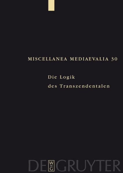 Die Logik des Transzendentalen: Festschrift für Jan A. Aertsen zum 65. Geburtstag / Edition 1