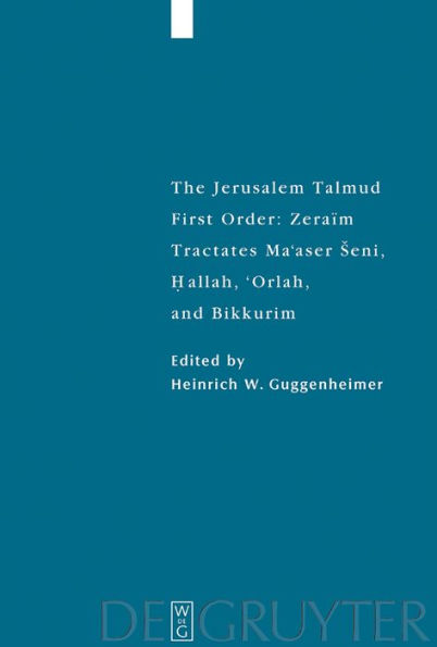 Tractates Ma'aser Seni, Hallah, 'Orlah, and Bikkurim / Edition 1