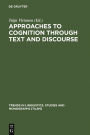 Approaches to Cognition through Text and Discourse / Edition 1
