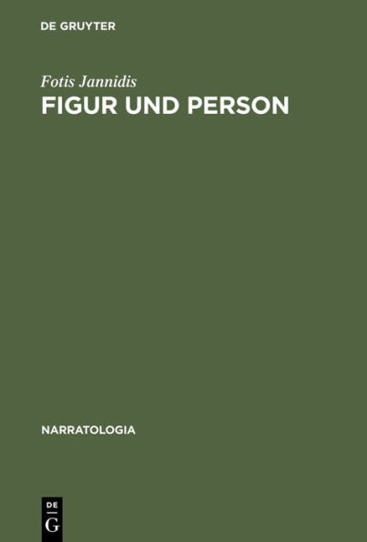 Figur und Person: Beitrag zu einer historischen Narratologie