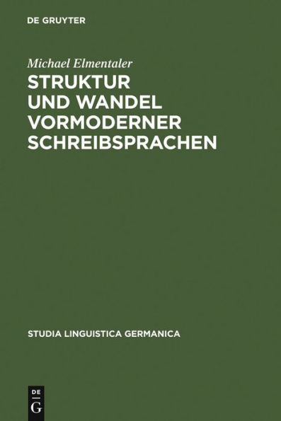 Struktur und Wandel vormoderner Schreibsprachen / Edition 1