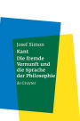 Kant: Die fremde Vernunft und die Sprache der Philosophie / Edition 1