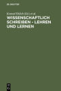 Wissenschaftlich schreiben - lehren und lernen / Edition 1