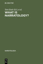 What Is Narratology?: Questions and Answers Regarding the Status of a Theory / Edition 1