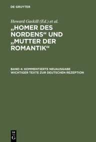 Title: Kommentierte Neuausgabe wichtiger Texte zur deutschen Rezeption / Edition 1, Author: Howard Gaskill