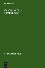 Title: Liturgik, Author: Karl-Heinrich Bieritz